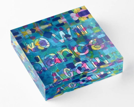 Acrylic Block - We Will Dance Again (Small)