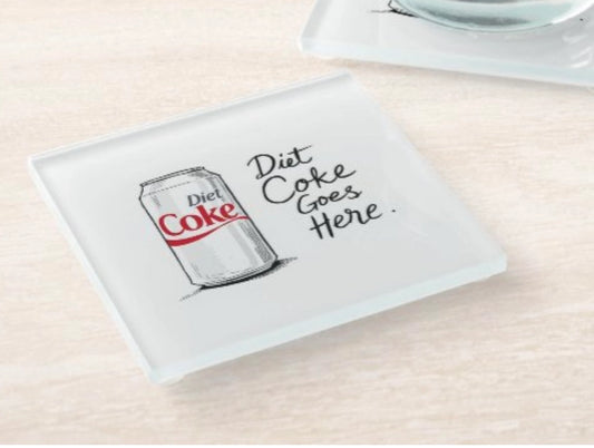 Coasters - Diet Coke Goes Here